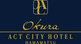 Okura ACT CITY HOTEL HAMAMATSU